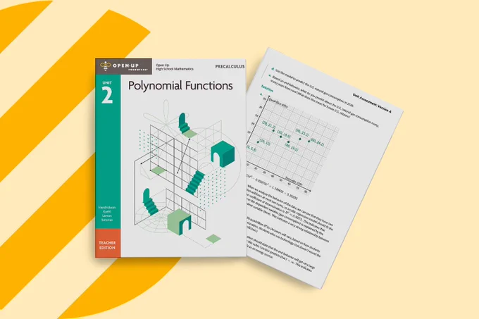 The Open Up High School Math Precalculus Unit 2: Polynomial Functions Teacher Edition textbook, shown alongside a sample unit assessment page with a graph and solution text on a bright yellow background with an abstract lined circle on the lefthand side.