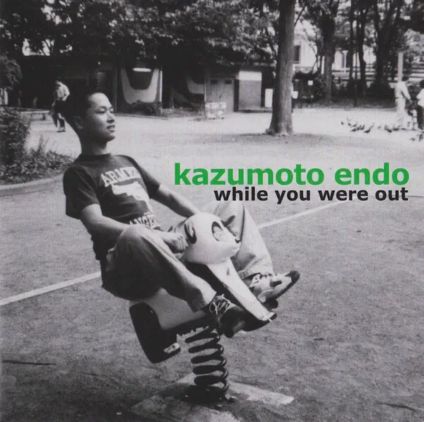 Kazumoto Endo - While You Were Out