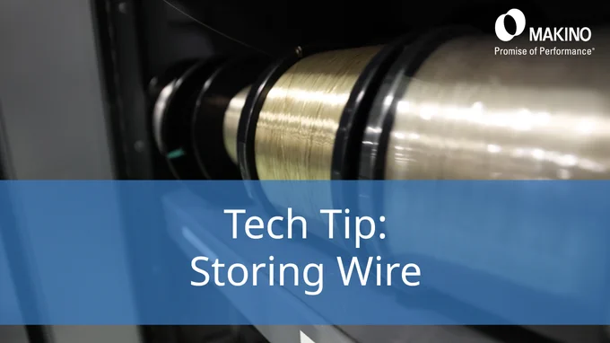 Tech Tip: Storing Wire

Makino
Promise of Performance