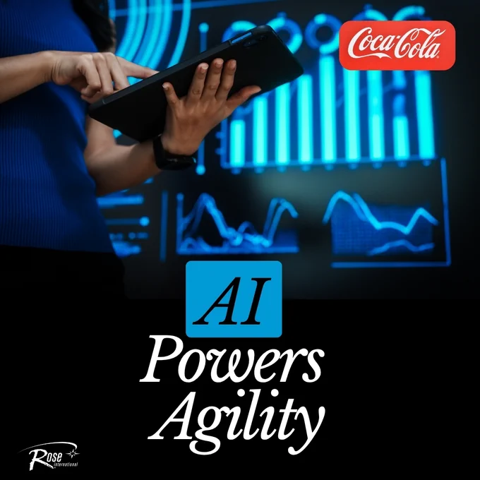 Rose International shares an image that reads “AI Powers Agility.”