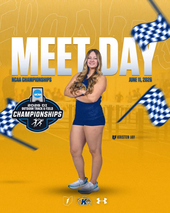 This image is a promotional poster for the 2026 NCAA Division I Outdoor Track and Field Championships, taking place on June 11, 2026. It features an athlete from Kent State University in athletic attire, standing confidently with arms crossed. The background is yellow with checkered flags, and logos for Kent State, Under Armour, and the NCAA are displayed. The text reads "Meet Day" prominently.