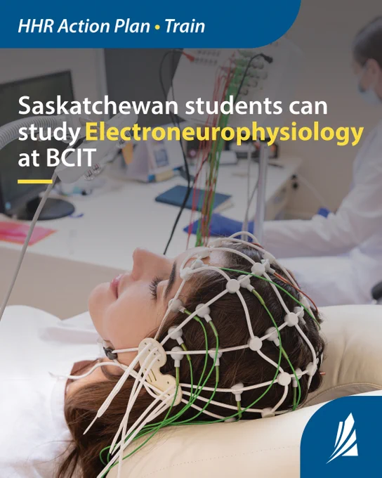 Text reads, ‘Saskatchewan students can study Electroneurophysiology at BCIT.’ The background shows a lab setting where a person lies on a chair wearing an electrode cap connected by wires, with medical equipment visible. Saskatchewan logo 