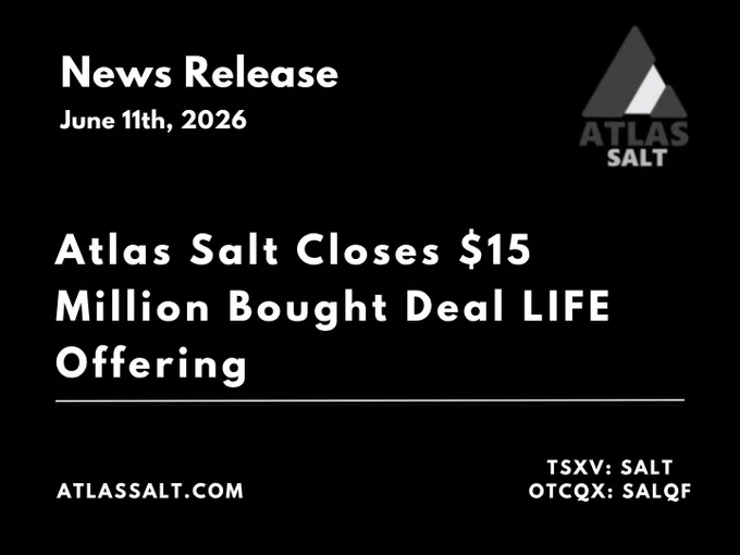 Nolan Peterson, CEO of Atlas Salt, commented: "The successful closing of this upsized bought deal offering reflects strong market confidence in Atlas Salt and Great Atlantic Salt Project and the significant progress we have made in advancing the Project toward full scale construction. The proceeds from this financing will enable us to accelerate our ongoing early works and site preparation program, advance detailed engineering, and continue to build momentum with our strategic project partners. We are well-positioned to deliver on our near-term development milestones and to create lasting value for our new and existing shareholders."
