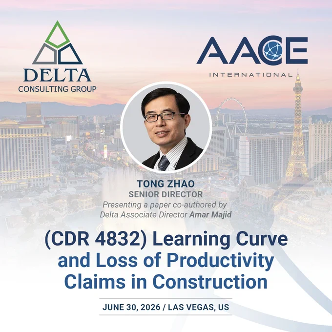 Promotional graphic for Delta Consulting Group presentation at the 2026 AACE International Conference & Expo. Includes a professional headshot of Tong Zhao, Senior Director at Delta Consulting Group. Event titled 'Learning Curve and Loss of Productivity Claims in Construction' scheduled on June 30, 2026, in Las Vegas, US. City skyline with iconic Las Vegas landmarks in the background."
