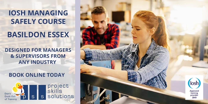 IOSH Managing Safely Course in Basildon.