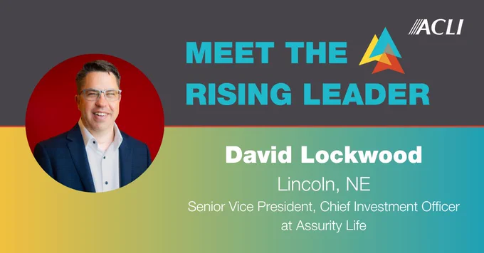 Image features a tri-color gradient background with the ACLI logo. Text reads: 'MEET THE RISING LEADER.' A headshot of David Lockwood is on the left. Below, text says: 'David Lockwood, Lincoln, NE, Senior Vice President, Chief Investment Officer at Assurity Life.'
