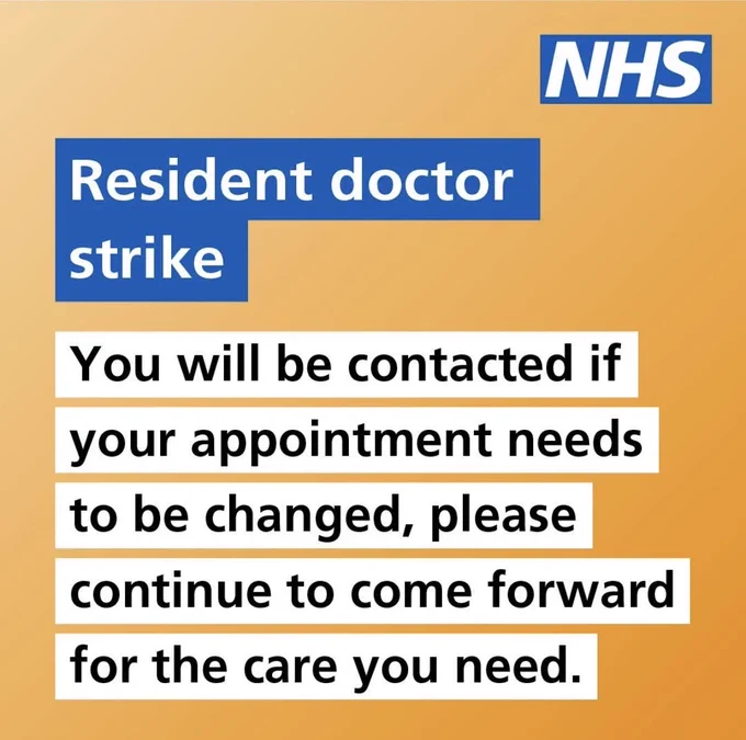 Resident doctor strike 

You will be contacted if your appointment needs to be changed, please continue to come forward for the care you need.