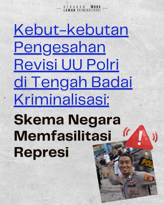 Kebut-kebutan Pengesahan Revisi UU Polri di Tengah Badai Kriminalisasi: Skema Negara Memfasilitasi Represi