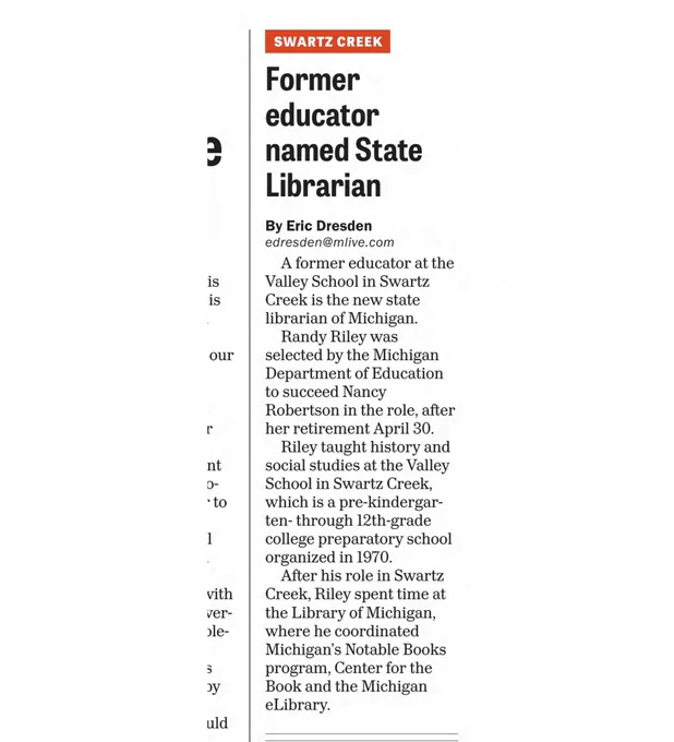Article describing Randy Riley's time at Swartz Creek schools and the Library of Michigan before selected as State Librarian.