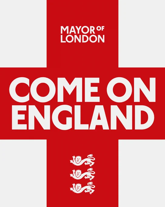 St George’s flag. At the top, white text reads “MAYOR OF LONDON.” Across the centre, large bold white capital letters read “COME ON ENGLAND.” At the bottom, there is a white emblem of three lions.