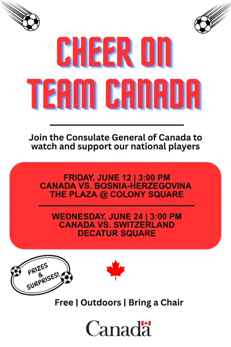 Text invite les téléspectateurs à se joindre au Consulat général du Canada pour soutenir les acteurs nationaux. Les détails de l'événement répertorient deux soirées de surveillance : le vendredi 12 juin à 15 h (Canada contre Bosnie-Herzégovine au Plaza de Colony Square) et le mercredi 24 juin à 15 h (Canada contre Suisse à Decatur Square). Un badge indique « Prix & Surprises ! » et une feuille d'érable rouge apparaît au-dessus de « Gratuit | Plein air | Apportez une chaise ».