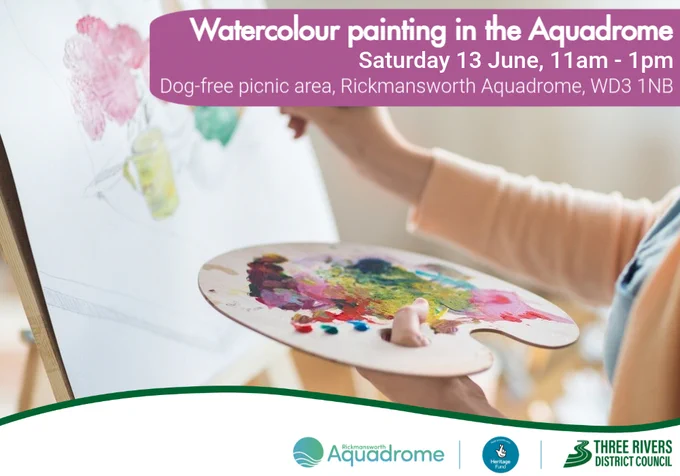 Image of a person holding a paint palette and painting onto a canvas. Text reads, Watercolour painting in the Aquadrome. Saturday 13 June 11am - 1pm. Dog free picnic area, Rickmansworth Aquadrome, WD3 1NB.
