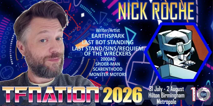 A banner announcing writer and artist Nick Roche will be appearing at TFNation 2026. The banner contains a photo of Nick, a screen grab of Kup and several of Nick's credits from the accompanying text post.