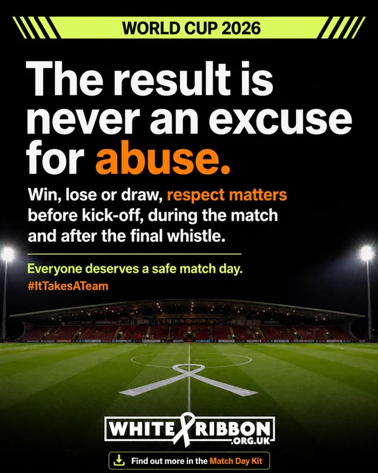 World Cup 2026 campaign promoting respect: 'The result is never an excuse for abuse'. Features a football stadium and a white ribbon symbol.