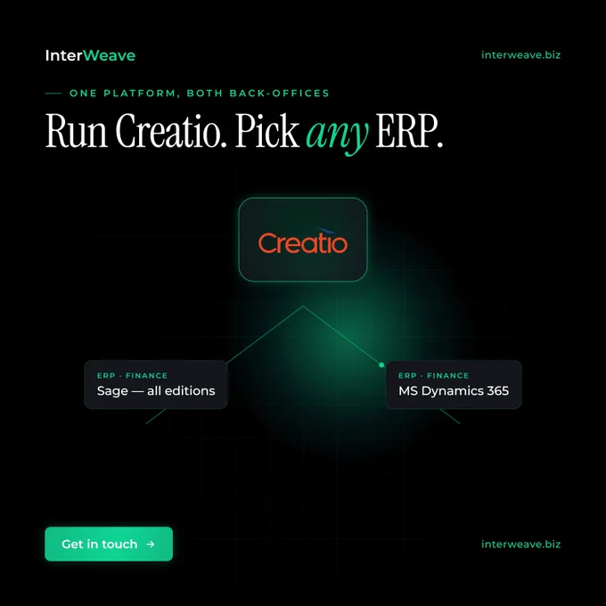 One platform, both back-offices
Run Creatio. Pick any ERP.
🌐Learn more: www.interweave.biz