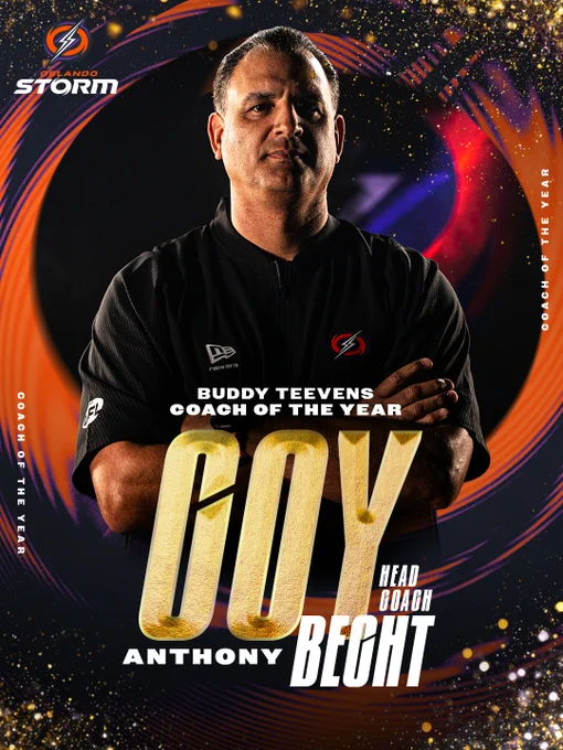 Image honoring Anthony Becht as the Coach of the Year for Orlando Storm, featuring a bold, motivational design and vibrant colors.