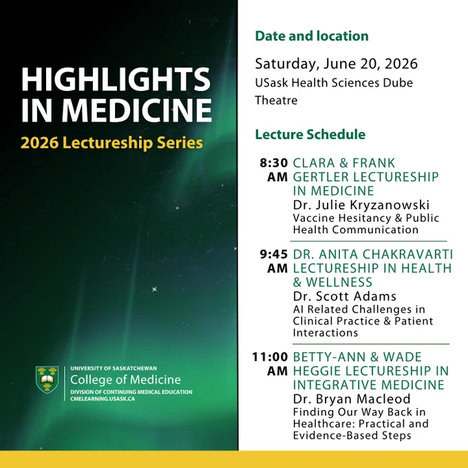 2026 Highlights in Medicine Lectureship Series at USask Health Sciences Dube Theatre on June 20 featuring talks on vaccines, AI in healthcare, and integrative medicine.