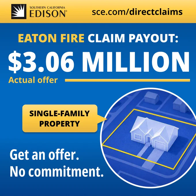 Graphic from Southern California Edison for Eaton Fire Claim Payout. It states an actual offer of $3.06 million for single-family property. Includes the text 'Get an offer. No commitment.' with an image of a house plan.