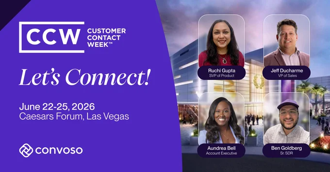 Customer Contact Week 
Let's Connect! 
June 22-25, 2026 
Caesars Forum, Las Vegas