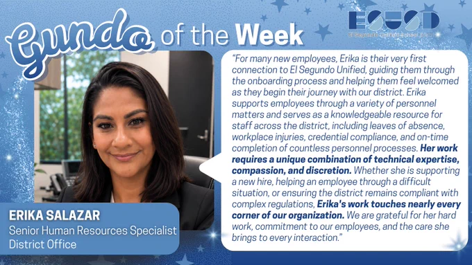 Senior Human Resources Specialist Erika Salazar at El Segundo Unified District Office, recognized for her expertise and compassionate support to new employees.