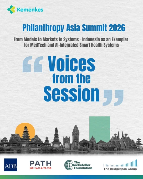 The image is a promotional graphic for the Philanthropy Asia Summit 2026, featuring the tagline "From Models to Markets to Systems - Indonesia as an Exemplar for MedTech and AI-Integrated Smart Health Systems." It includes the phrase "Voices from the Session." The bottom displays logos for Kemenkes, ADB, PATH, The Rockefeller Foundation, and The Bridgespan Group. A silhouette of a city skyline is shown in grayscale.