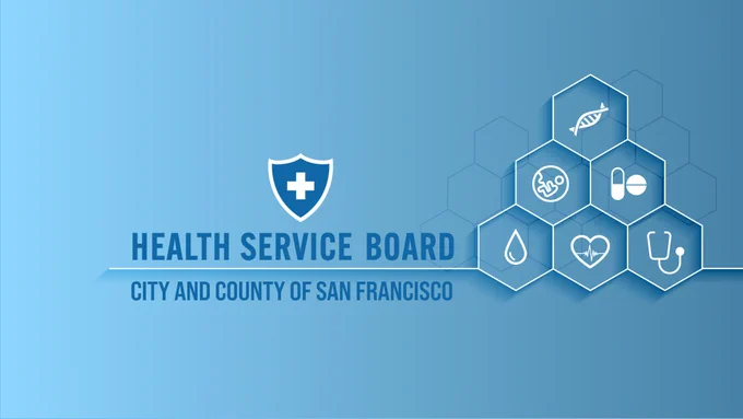 Title of Health Service Board and City and County of San Francisco with multiple hexagons containing illustrations of DNA, baby with umbilical cord, pills, a water droplet, a heart with a ECG heartrate within it, and a stethoscope. 