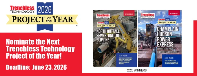 The Trenchless Industry’s
Most Prestigious Award
🎯 2026 Project of the Year
Submit Your Project Today
Deadline: June 23