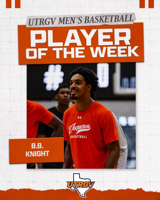 UTRGV Men’s Basketball Player of the Week BB Knight
