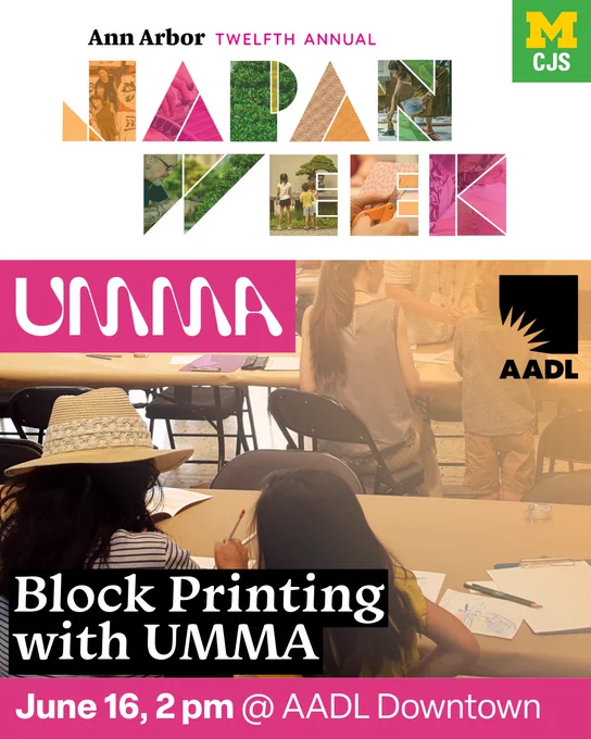 Graphic promoting Ann Arbor Japan Week, reading: Block Printing with UMMA June 16, 2 pm @ AADL Downtown, with a photo of a women and young girl doing a craft