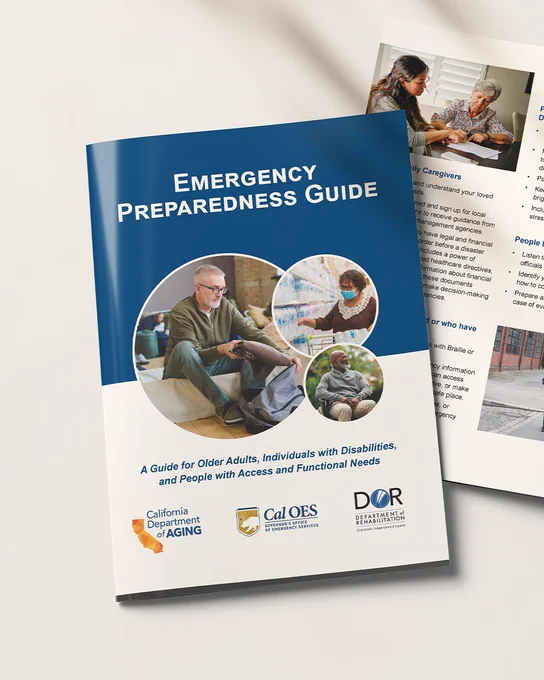 A brochure titled "Emergency Preparedness Guide" is shown. It features images of people engaged in various activities, one organizing supplies and another using a laptop. Logos include the California Department of Aging, Cal OES, and DOR Disability Disaster Access and Resources. Text highlights it's a guide for older adults, individuals with disabilities, and those with access and functional needs.