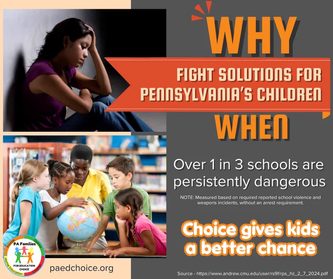 This image presents an argument for providing safer educational options for children in Pennsylvania. It highlights concerns about school safety with a call for better educational choices.