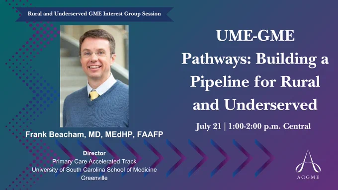 Promotional graphic for UME-GME Pathways session on building rural and underserved medical pipelines, featuring speaker Frank Beacham, MD.