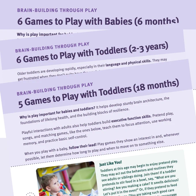 Screen grabs of three play handouts: 6 Games to Play with Babies (6 months); 6 Games to Play with Toddlers (2-3 years); and 5 Games to Play with Toddlers (18 months).