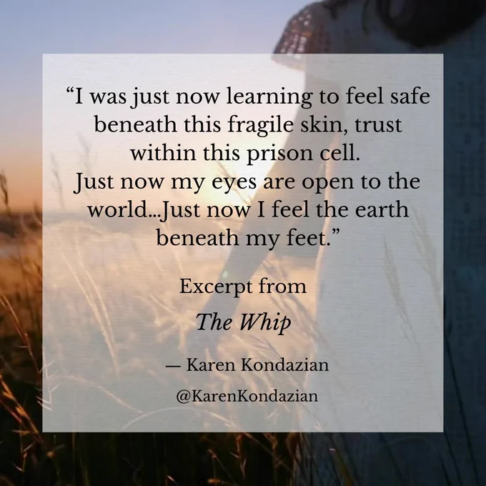 “I was just now learning to feel safe beneath this fragile skin, trust within this prison cell. 

Just now my eyes are open to the world…Just now I feel the earth beneath my feet.”

~ 𝑻𝒉𝒆 𝑾𝒉𝒊𝒑 by @KarenKondazian1 | @TheWhipNovel 

📕 geni.us/TheWhip
🎧 geni.us/TheWhipAudible

~ Excerpt from 𝑻𝒉𝒆 𝑾𝒉𝒊𝒑 by @KarenKondazian | @TheWhipNovel 

📕 geni.us/TheWhip
🎧 geni.us/TheWhipAudible



#BookBoost #KarenKondazian #TheWhip #BookRecommendation #HistoricalFiction #BookLovers #MustRead