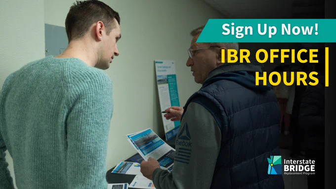 Two people are looking at brochures and a display board during an Interstate Bridge Replacement event. One individual is holding a pamphlet, and the text above says "Sign Up Now! IBR Office Hours." 