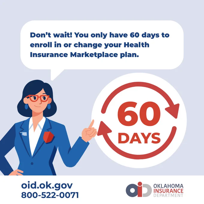 A person in a blue suit points to a speech bubble with the text, "Don't wait! You only have 60 days to enroll in or change your Health Insurance Marketplace plan." Next to them is a large circle with "60 DAYS" inside. The Oklahoma Insurance Department logo and contact information, "oid.ok.gov 800-522-0071," are at the bottom.