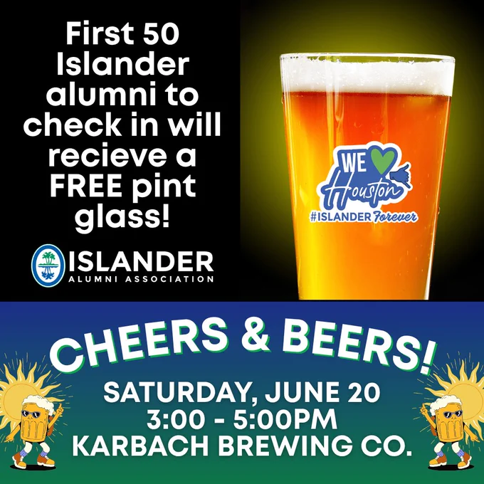 The image promotes a Texas A&M University-Corpus Christi alumni event at Karbach Brewing Co. with a pint glass illustration. Text reads: "First 50 Islander alumni to check in will receive a FREE pint glass!" The bottom section shows event details: "Saturday, June 20, 3:00 - 5:00 PM." The islander logo and a hashtag "#IslanderForever" are visible.