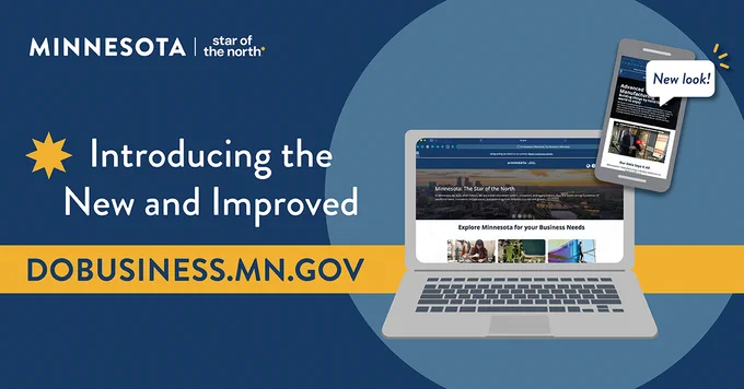 A promotional image for Minnesota's website DO BUSINESS.MN.GOV. It features a laptop and a phone displaying the website. Text reads, "Introducing the New and Improved DO BUSINESS.MN.GOV." The Minnesota logo and "star of the north" tagline are at the top left.