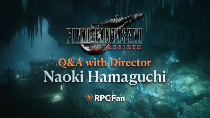 Final Fantasy VII Rebirth Director Naoki Hamaguchi Q&A.