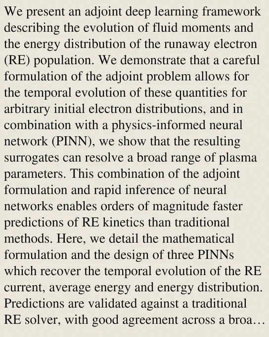 We present an adjoint deep learning framework describing the evolution of fluid moments and the energy distribution of the runaway electron (RE) population. We demonstrate that a careful formulation of the adjoint problem allows for the temporal evolution of these quantities for arbitrary initial electron distributions, and in combination with a physics-informed neural network (PINN), we show that the resulting surrogates can resolve a broad range of plasma parameters. This combination of the adjoint formulation and rapid inference of neural networks enables orders of magnitude faster predictions of RE kinetics than traditional methods. Here, we detail the mathematical formulation and the design of three PINNs which recover the temporal evolution of the RE current, average energy and energy distribution. Predictions are validated against a traditional RE solver, with good agreement across a broad range of scenarios.