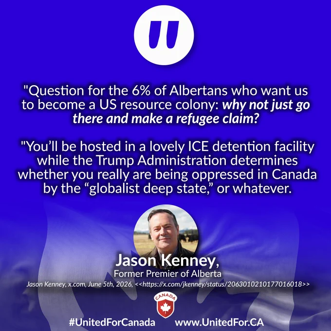 Jason Kenney: "Question for the 6% of Albertans who want us to become a US resource colony: why not just go there and make a refugee claim?

"You’ll be hosted in a lovely ICE detention facility while the Trump Administration determines whether you really are being oppressed in Canada by the “globalist deep state,” or whatever."