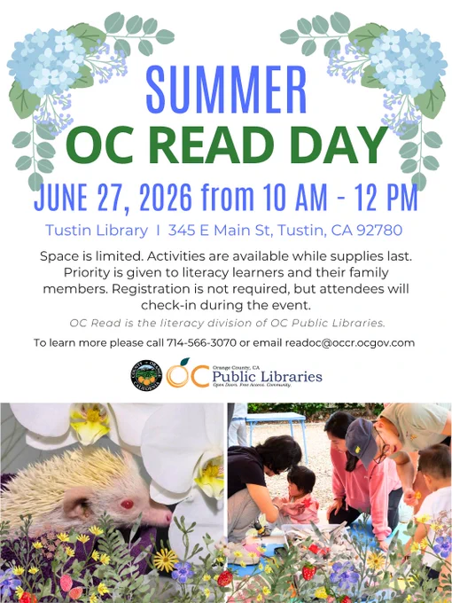 Graphic promoting Summer OC Read Day taking place on June 27 from 10am - 12pm at Tustin Library. Description reads: "Space is limited. Activities are available while supplies last. Priority is given to literacy learners and their family members. Registration is not required, but attendees will check-in during the event."