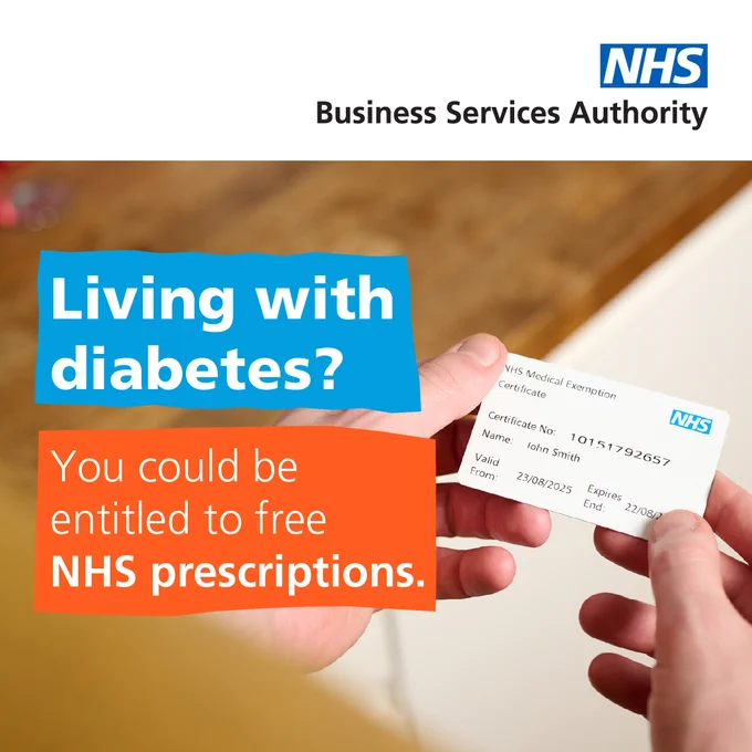 NHS Business Services Authority advertisement featuring a person holding an NHS Medical Exemption Certificate. The ad queries "Living with diabetes?" and states, "You could be entitled to free NHS prescriptions."