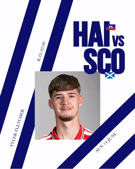 Tyler Fletcher could play for Scotland v Haiti in Foxborough on Sunday 14 June, 02:00 BST.