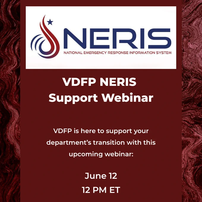Red and maroon graphic with the text: "VDFP NERIS Support Webinar. VDFP is here to support your department’s transition with this upcoming webinar: June 12, 12 PM ET." The NERIS logo is at the top, with the full name "National Emergency Response Information System.