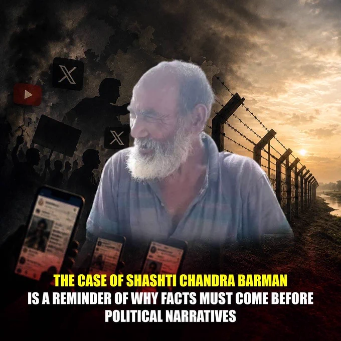 For days, sections of the media and various political actors attempted to portray the elderly man stranded in the no-man's land along the Bangladesh-India border as an Indian citizen who was being forcibly pushed into Bangladesh. The story quickly spread across social media, fueling anti-India sentiment and generating outrage based on assumptions rather than verified information.

The facts now tell a different story.

Authorities have confirmed that Shashti Chandra Barman is a Bangladeshi citizen from Chandlai village in Rajshahi's Godagari Upazila. His identity was verified after family members came forward and law enforcement obtained his National Identity Card. Following his rescue by Border Guard Bangladesh (BGB), he is being processed for return to his family through the proper legal channels.

This development raises important questions about the rush to judgment surrounding recent border incidents.