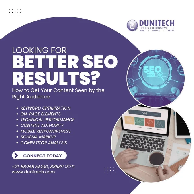 Promotional SEO services graphic by Dunitech featuring the headline “Looking for Better SEO Results?” The design highlights keyword optimization, technical SEO, content authority, mobile responsiveness, schema markup, and competitor analysis, alongside SEO-themed visuals and contact information.