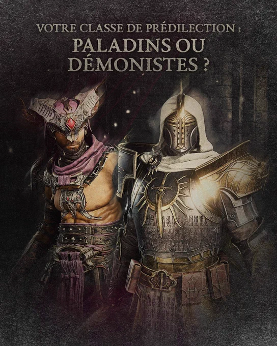 Un d\u00E9moniste et un paladin de Diablo\u00A0IV se tiennent c\u00F4te \u00E0 c\u00F4te sur un arri\u00E8re-plan t\u00E9n\u00E9breux. \u00C0 gauche, le d\u00E9moniste porte des pi\u00E8ces d\u2019armure orn\u00E9es sombres, un casque \u00E0 cornes agr\u00E9ment\u00E9 d\u2019une gemme rouge et un foulard violet, une lame \u00E0 la main. \u00C0 droite, le paladin est v\u00EAtu d\u2019un heaume encapuchonn\u00E9 de blanc et d\u2019une lourde armure de plates or et argent dont le plastron est orn\u00E9 d\u2019un symbole sacr\u00E9 brillant. Le texte dit\u00A0: \u00AB\u00A0Votre classe de pr\u00E9dilection\u00A0: paladins ou d\u00E9monistes\u00A0?\u00A0\u00BB