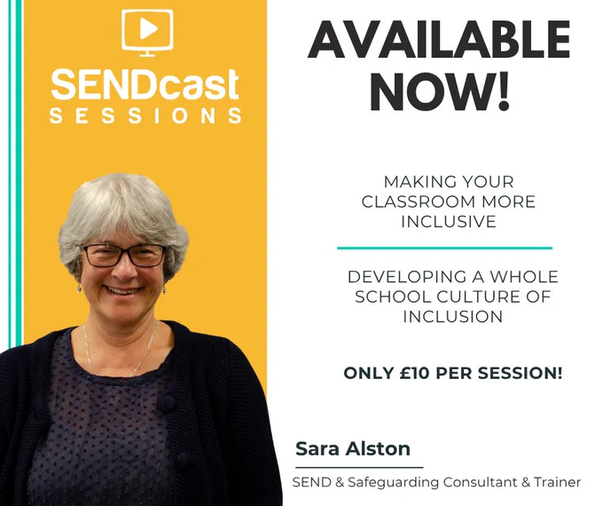 Promotional image for SENDcast Sessions featuring Sara Alston, focusing on inclusive classrooms and school culture for £10 per session.