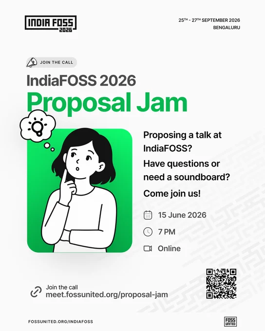Promotional flyer for the second IndiaFOSS 2026 Proposal Jam. An online session on 15 June 2026 at 7 PM for people proposing talks at IndiaFOSS 2026. Join at meet.fossunited.org/proposal-jam.